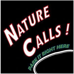NATURE CALLS