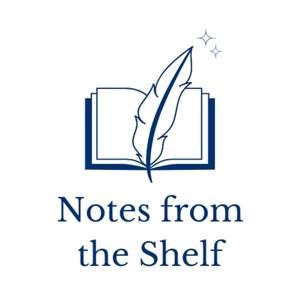 Notes from the Shelf