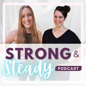 Strong and Steady