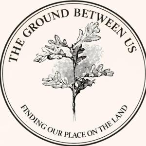 The Ground Between Us