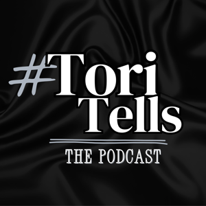 ToriTellsThePodcast