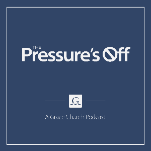 The Pressure's Off at Grace Church