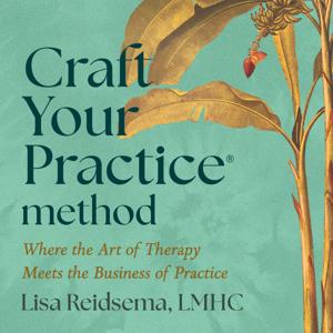 Craft Your Practice Method
