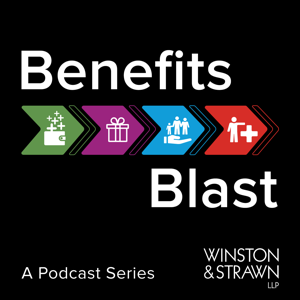 Winston & Strawn's Benefits Blast Podcast