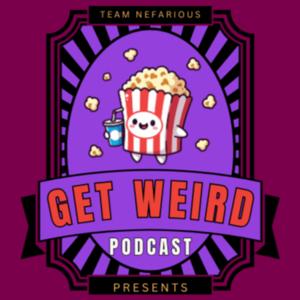 Get Weird Podcast