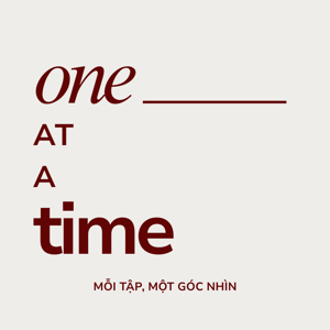 One __ at a Time (Vietnamese)