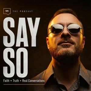Say So | Faith and Scripture for Spiritual Growth