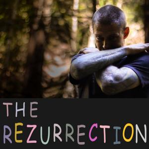 THE REZURRECTION