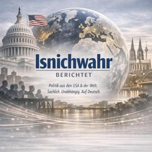 Isnichwahr berichtet