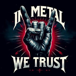 In Metal We Trust (albums)