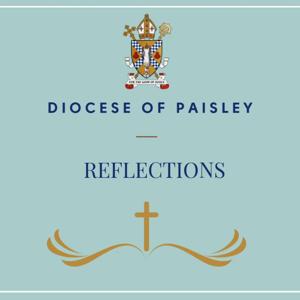 Diocese of Paisley Spiritual Reflections