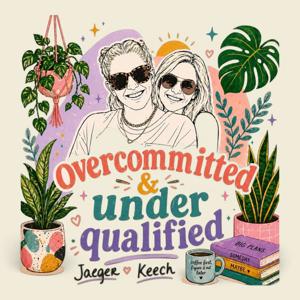 Overcommitted and Underqualified