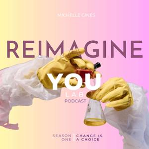 Re-ImagineYOU Lab Podcast