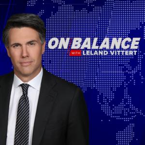 On Balance with Leland Vittert