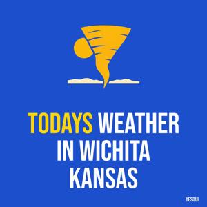 Todays weather in Wichita Kansas