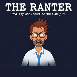 The Ranter