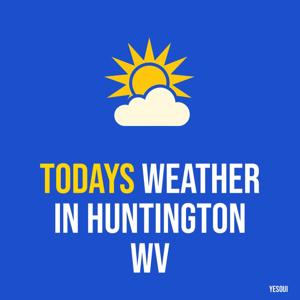 Todays weather in Huntington WV