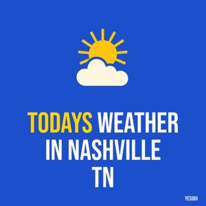 Todays weather in Nashville TN