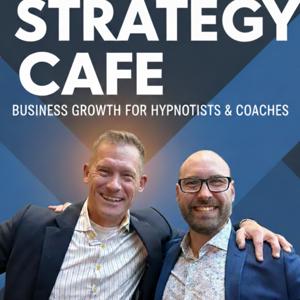 Strategy Café: Business Growth for Hypnotists & Coaches