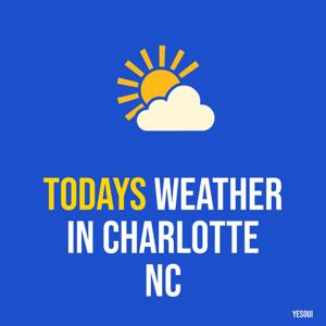 Todays weather in Charlotte NC