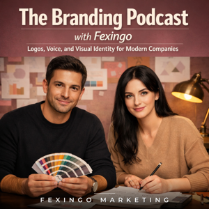 The Branding Podcast with Fexingo: Logos, Voice, and Visual Identity for Modern Companies