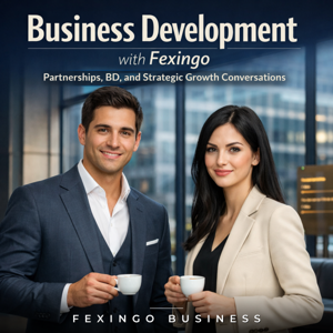 Business Development with Fexingo: Partnerships, BD, and Strategic Growth Conversations