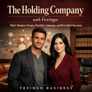 The Holding Company with Fexingo: Multi-Business Owners, Portfolio Companies, and Diversified Operators