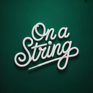 On a String