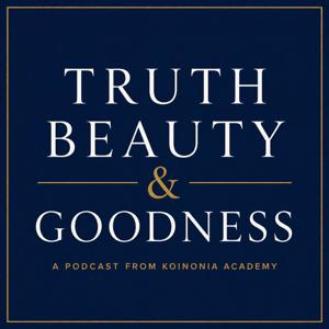 Truth Beauty & Goodness