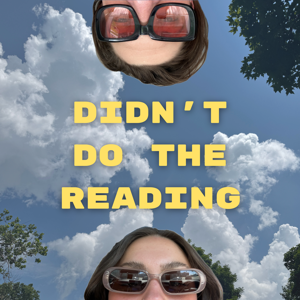 Didn't Do The Reading