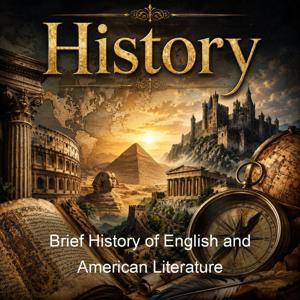 Brief History of English and American Literature