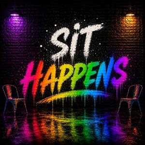 Sit Happens
