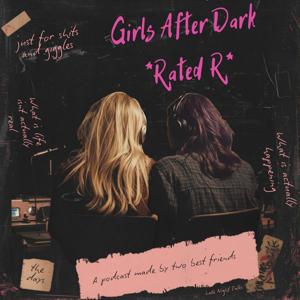 Girls After Dark *Rated R*
