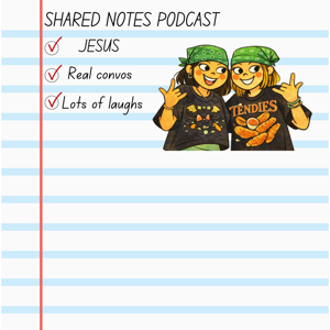Shared Notes Podcast