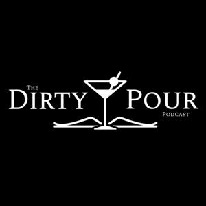 The Dirty Pour