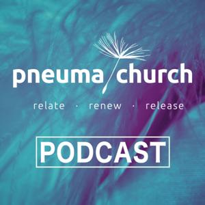 Pneuma Church Audio Podcast