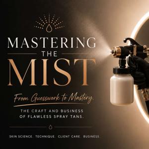 Mastering the Mist