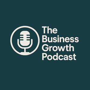 The Business Growth Podcast