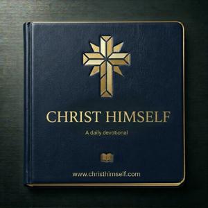 Christ Himself - A Daily Devotional