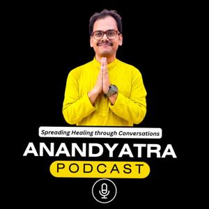 Anandyatra Podcast