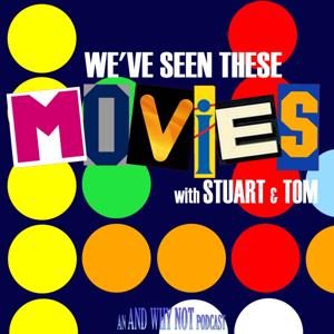 We've Seen These Movies