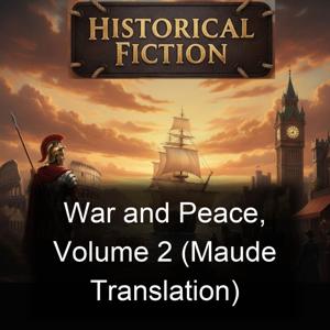 War and Peace, Volume 2 (Maude Translation)