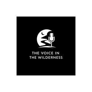 The Voice in The Wilderness