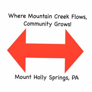 Where Mountain Creek Flows, Community Grows - Mount Holly Springs, PA