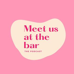 Meet us at the bar
