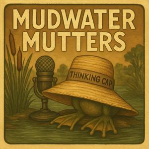 Mudwater Mutters