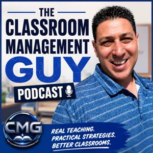 The Classroom Management Guy Podcast
