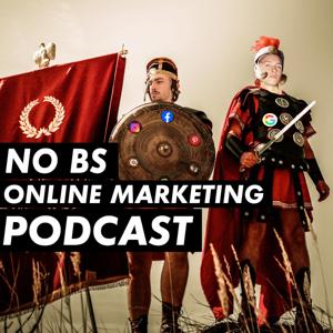 NO BS Online Marketing Podcast