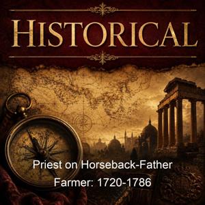 Priest on Horseback-Father Farmer: 1720-1786