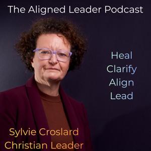 The Aligned Leader Podcast